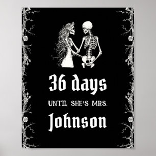 Gotisches Halloween Skelett Tage, bis sie Mrs. Poster