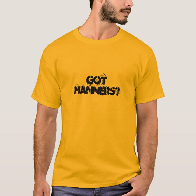 gotmanners? T-Shirt (Vorderseite)
