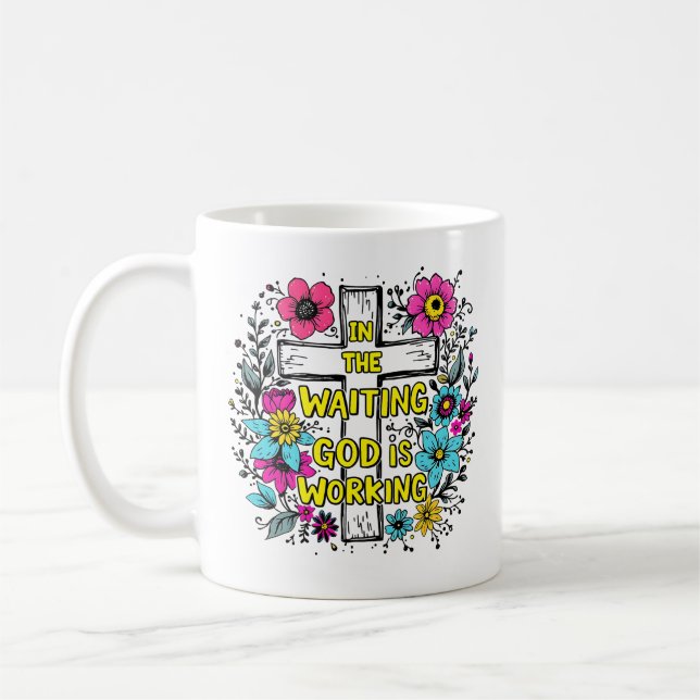 Gott arbeitet Tasse | Christlicher Blumencoffee-Cu (Links)