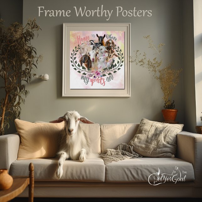 GOTT ART | Zuhause ist, wo meine Ziegen sind GetYe Poster (Even the goats approve )