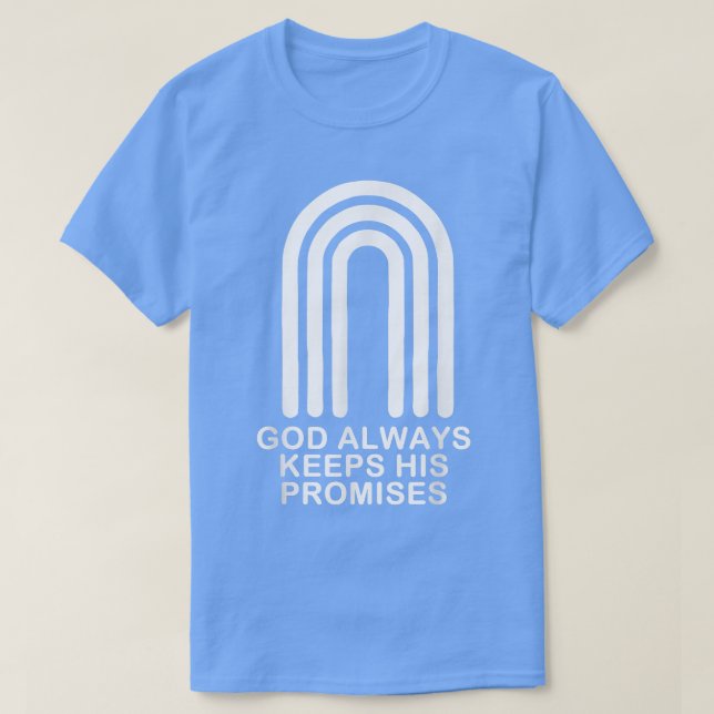 Gott Behalte immer sein Versprechen T-Shirt (Design vorne)