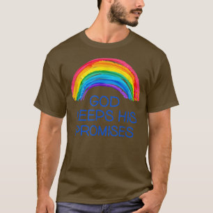 Gott Behalte seine Versprechen Rainbow Colors Glau T-Shirt