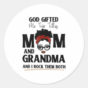 Gott beschenkte mich mit zwei Titeln Mama und Oma  Runder Aufkleber