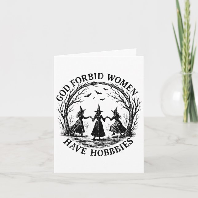 Gott bewahre Frauen haben Hobbies Karte (Vorderseite)