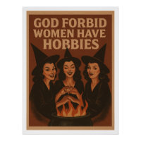 Gott bewahre Frauen haben Hobbys