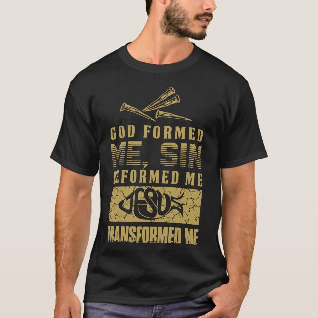 Gott bildete, das mich, verformte Sünde mich T-Shirt (Vorderseite)