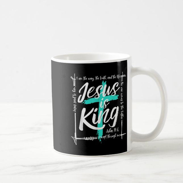 Gott Christus Jesus ist König Johannes 14_6 Religi Kaffeetasse (Rechts)