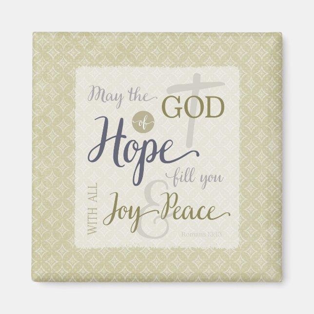 Gott der Hoffnung Fülle dich mit Freude und Friede Magnet (Vorne)