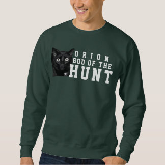 Gott der Jagd Sweatshirt - Orion Meine Katze