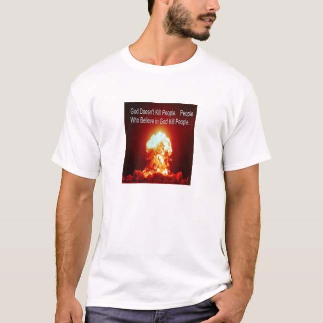 Gott Doesn ¹ t Tötungs-Leute. Leute, die an Gott T-Shirt (Vorderseite)