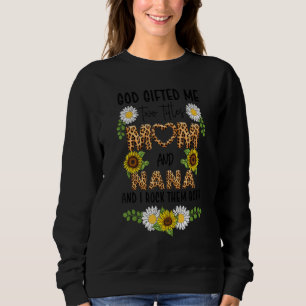 Gott Ed mir zwei Titel Mama und Nana Frauen Oma 2 Sweatshirt