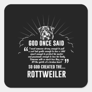Gott einmal sagte Rottweiler | Funny Dovers Lovers Quadratischer Aufkleber