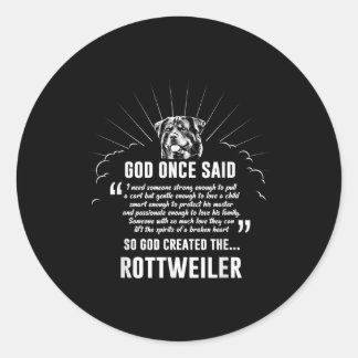 Gott einmal sagte Rottweiler | Funny Dovers Lovers Runder Aufkleber