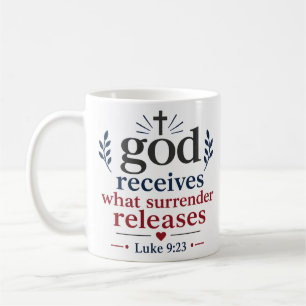 Gott empfängt, was die Hingabe freisetzt Christlic Kaffeetasse