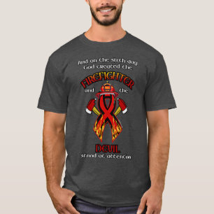 Gott erschuf den Feuerwehrmann T-Shirt