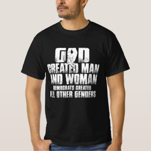 Gott erschuf den Menschen und die weiblichen Demok T-Shirt