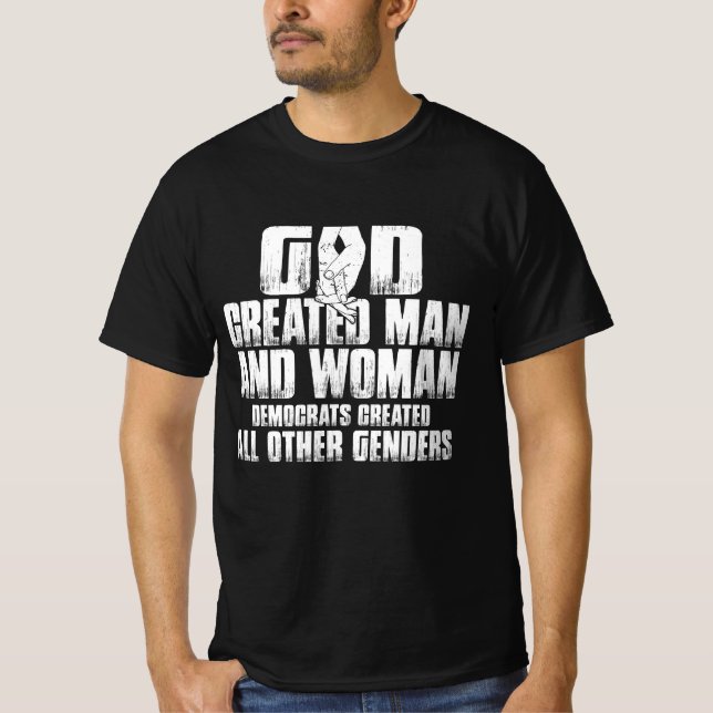Gott erschuf den Menschen und die weiblichen Demok T-Shirt (Vorderseite)