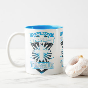 Gott erschuf die Stärksten und nannte sie Teague Zweifarbige Tasse