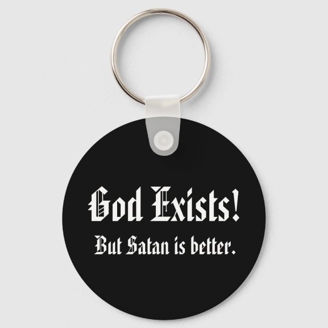 Gott existiert Schlüsselkette Schlüsselanhänger (Vorderseite)
