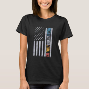 Gott Familie Land Freiheit Amerikanische Flagge Pa T-Shirt