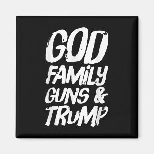 Gott, Familie und Lager; Trump gewinnt Präsident E Magnet