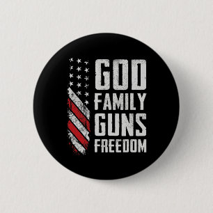 Gott Familie Waffen Freiheit - Pro-Waffen-Christen Button