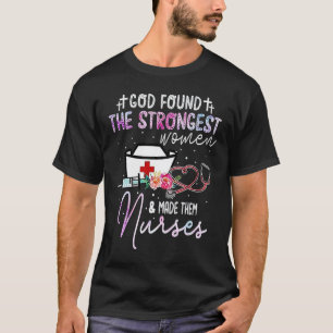 Gott fand die stärksten Frauen und machte sie zu K T-Shirt