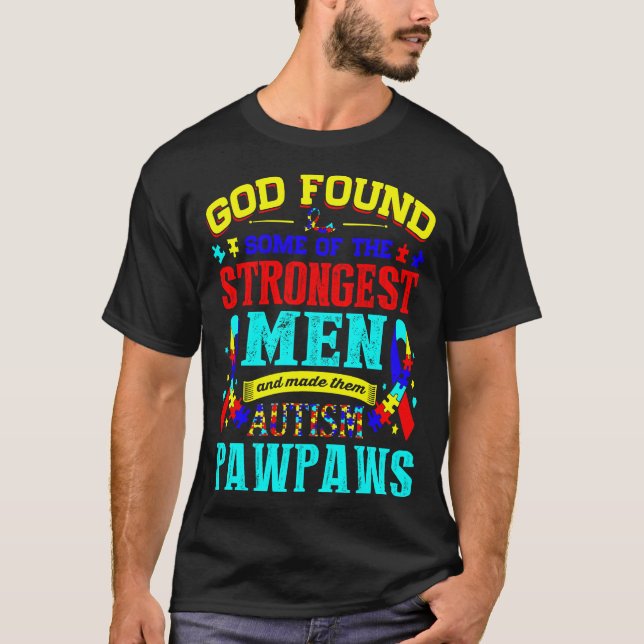 Gott fand die stärksten Männer aus Autismus Pawpaw T-Shirt (Vorderseite)
