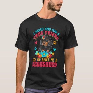 Gott für einen Freund gefragt, also sandte er mir  T-Shirt