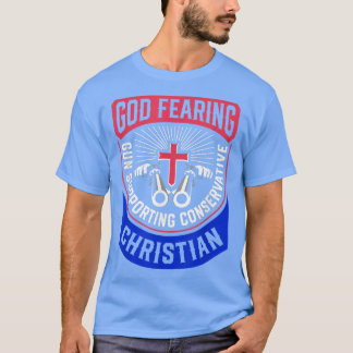 Gott fürchtet Gun, der konservativen Christlich un T-Shirt