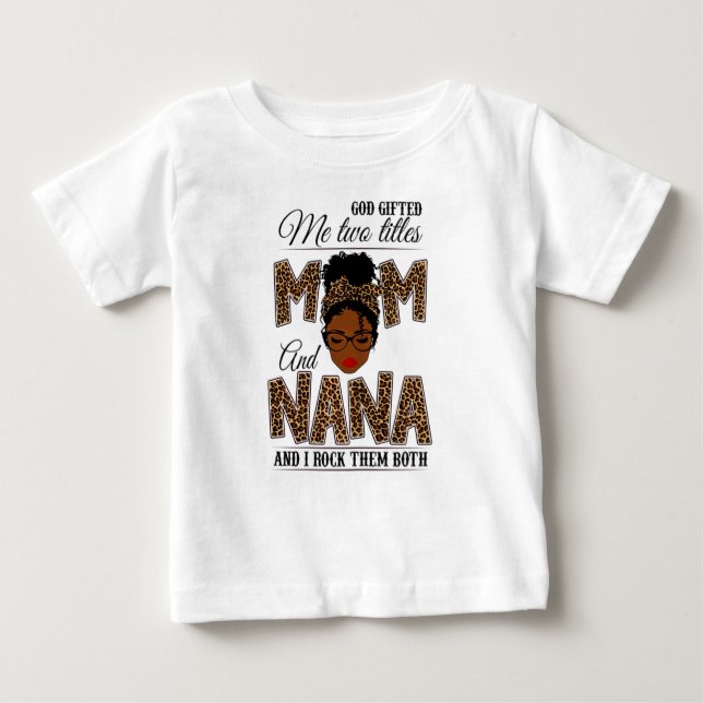 Gott gab mir zwei Titel Mama Nana Leopard Black Baby T-shirt (Vorderseite)