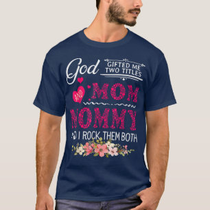 Gott gab mir zwei Titel Mama und Mama Blume Moth T-Shirt