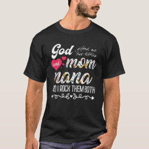 Gott gab mir zwei Titel Mama und Nana Flower Mothe T-Shirt