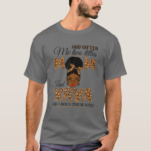 Gott gab mir zwei Titel Mama Yaya Oma Melanin T-Shirt