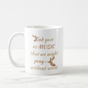 Gott gab uns Musik Inspiration Zitat Kaffeetasse