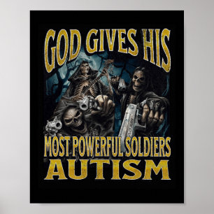 Gott gibt seinem mächtigsten Autismus einen sonnig Poster