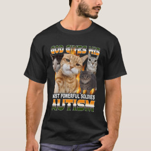 Gott gibt seinem mächtigsten Autismus lustige Cat T-Shirt