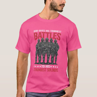Gott gibt seinen härtesten Schlachten so T-Shirt
