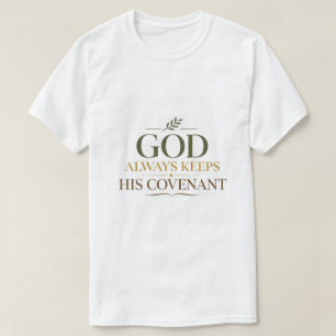 Gott hält immer seinen Bund - Biblisches Versprech T-Shirt