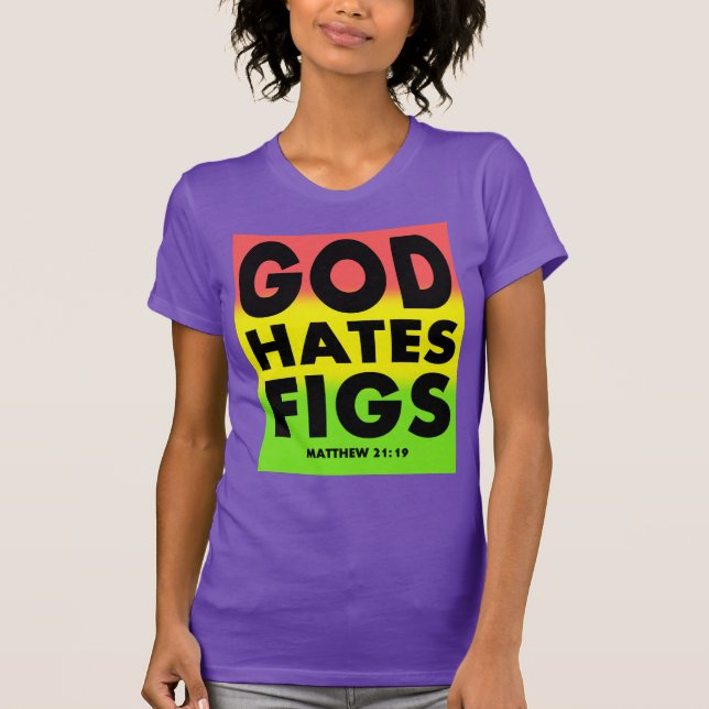 Gott-Hass-Feigen Westboro Parodie T-Shirt (Vorderseite)