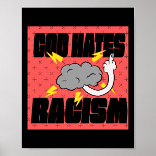 Gott hasst Rassismus Sticker Poster