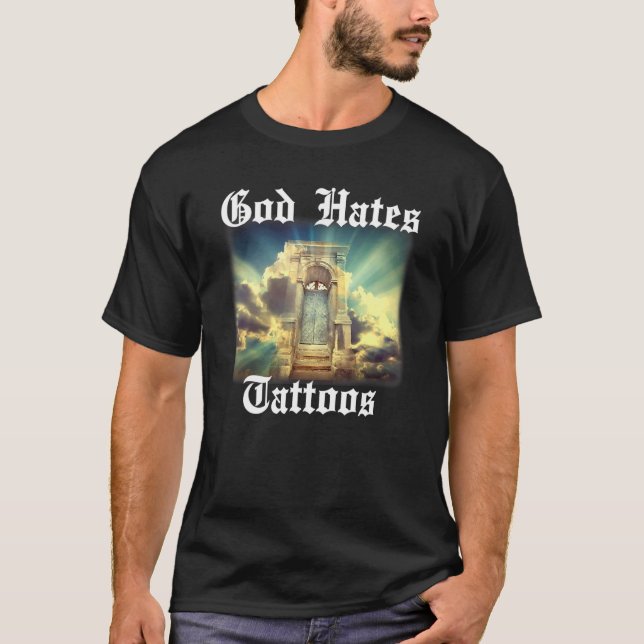 Gott hasst Tattoos Religiöse Christliche Religion  T-Shirt (Vorderseite)