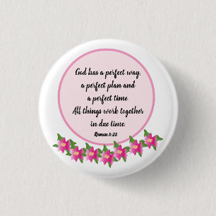 Gott hat einen perfekten Weg römisches 8:28 Abzeic Button