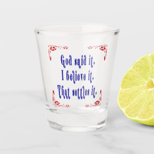 Gott hat es gesagt! Vier rote Blumen Schnapsglas