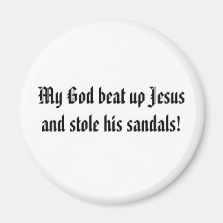 Gott hat Jesus verprügelt Magnet