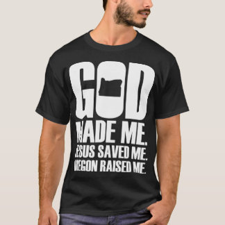 Gott hat mich gemacht T-Shirt