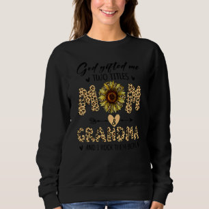 Gott hat mir zwei Titel Mama und Oma Frauen Oma Sweatshirt