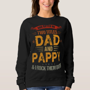 Gott hat mir zwei Titel Vater und Applaus Vatertag Sweatshirt