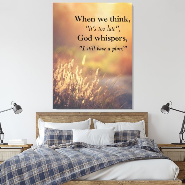 Gott hat noch einen Plan | Christlicher Glaube Leinwanddruck (God Still Has a Plan | Christian Faith Canvas Print)