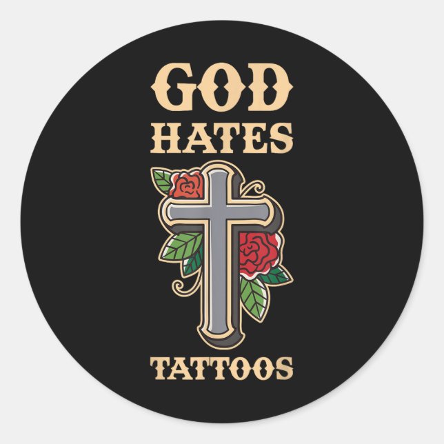 Gott Hates Tattoos Runder Aufkleber (Vorderseite)